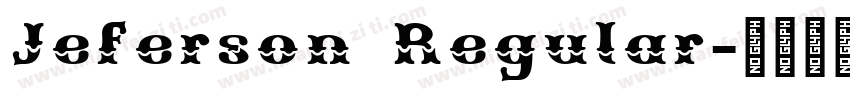 Jeferson Regular字体转换